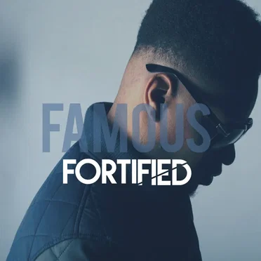 Famous by Fortified - album cover