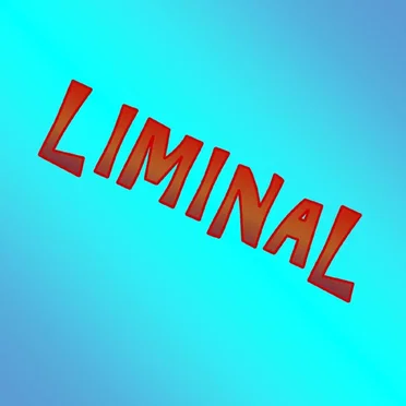 Liminal