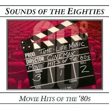 Sounds of the Eighties: Cinemax Movie Hits of the ’80s by Various Artists - album cover