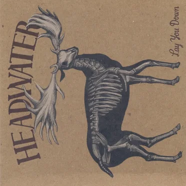 Lay You Down by Headwater - album cover