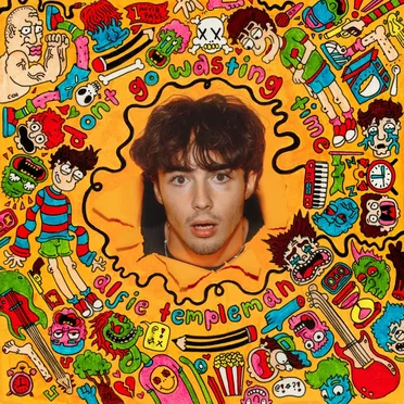 Don’t Go Wasting Time