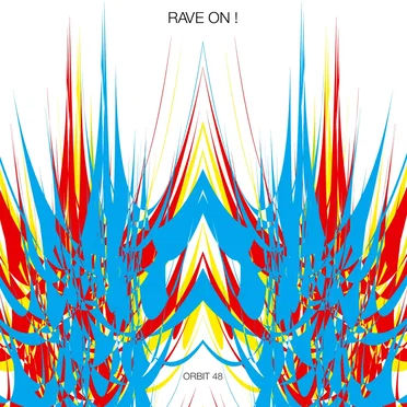 Rave On! by Orbit 48 - album cover