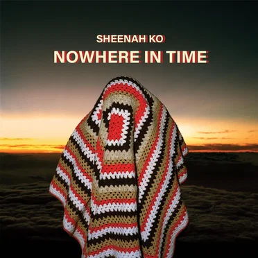 Nowhere In Time by Sheenah Ko - album cover