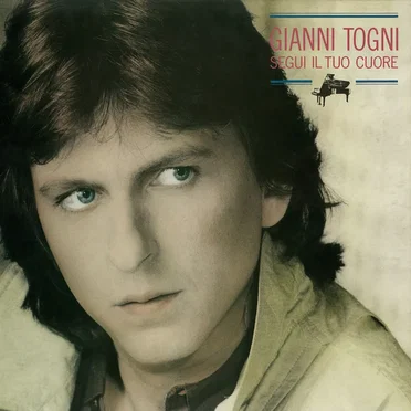 Segui il tuo cuore by Gianni Togni - album cover