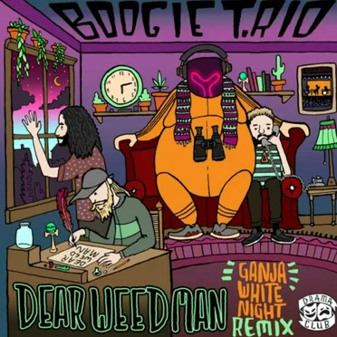 Dear Weed Man (Ganja White Night remix)