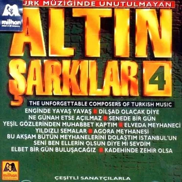 Türk Müziğinde Unutulmayan Altın Şarkılar 4: The Unforgettable Composers Of Turkish Music by Various Artists - album cover