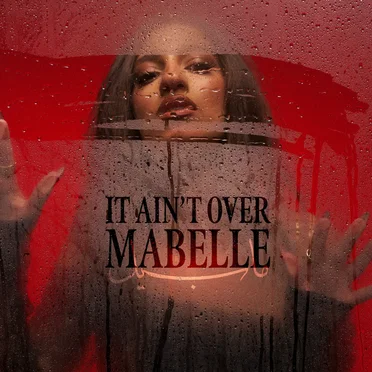 It Ain't Over by Mabelle - album cover