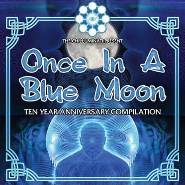 Once In A Blue Moon (Ten Year Anniversary Compilation) by Various Artists - album cover