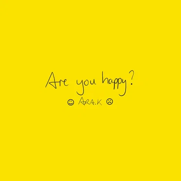 Are You Happy?