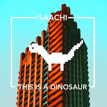 This Is A Dinosaur by Saachi - album cover