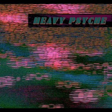 Heavy Psyche
