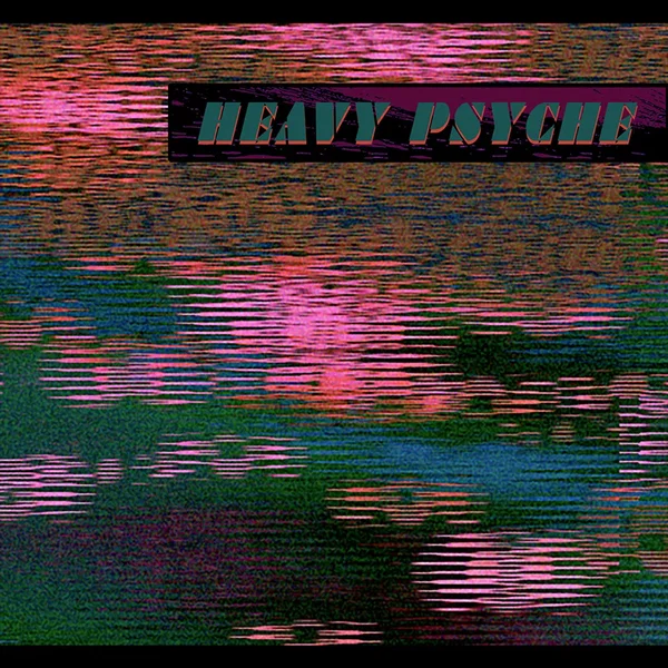 Heavy Psyche