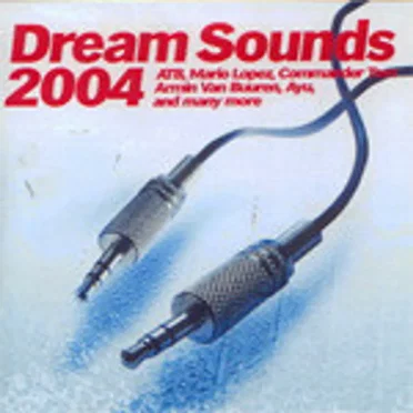 Dream Sounds 2004 by Various Artists - album cover
