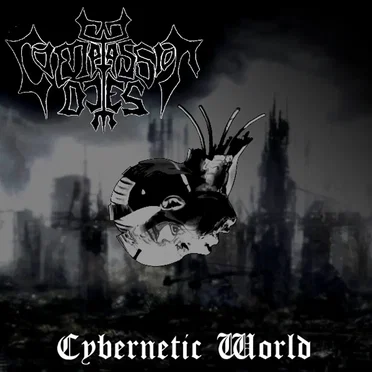 Cybernetic World by Compassion Dies - album cover