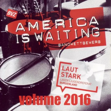 America Is Waiting, Volume 2016 by Various Artists - album cover