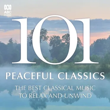 101 Peaceful Classics by Various Artists - album cover