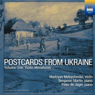 Postcards from Ukraine, Volume One: Violin Miniatures