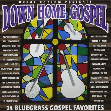 Down Home Gospel: 24 Bluegrass Gospel Favorites by Various Artists - album cover