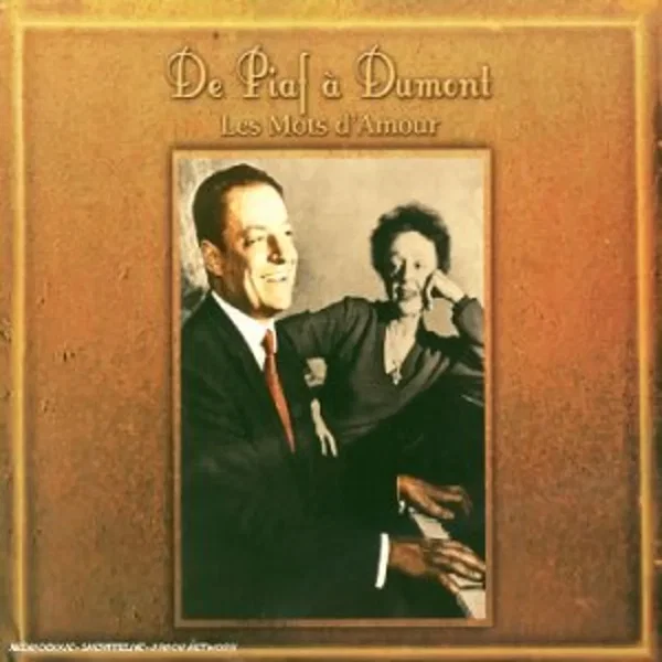 De Piaf à Dumont: Les Mots d'amour