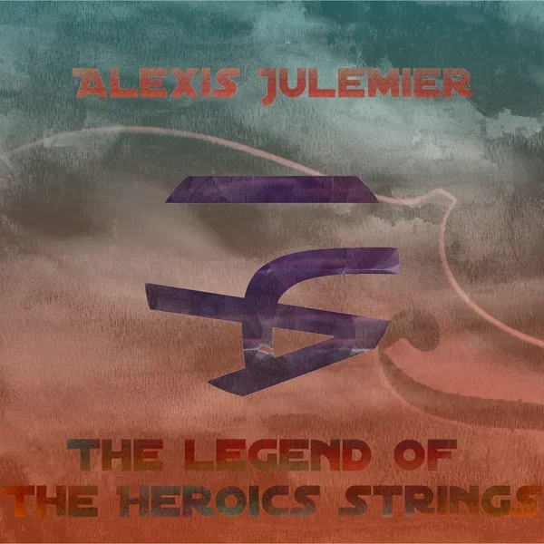 The Legend of the Heroics Strings
