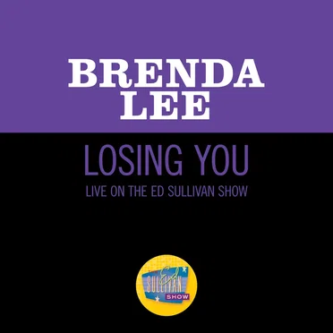 Losing You (live on the Ed Sullivan Show, May 12, 1963)