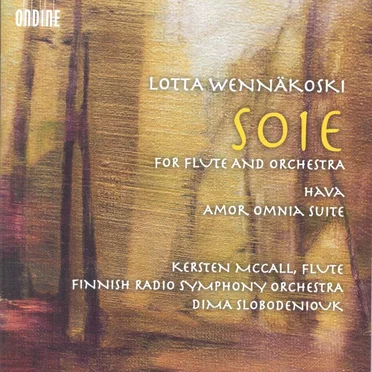 Soie for Flute and Orchestra / Hava / Amor Omnia Suite