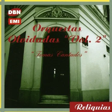 Reliquias: Orquestas olvidadas, vol. 2: Temas cantados by Various Artists - album cover