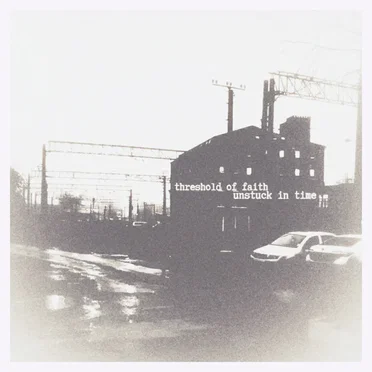 Unstuck in Time by threshold of faith - album cover