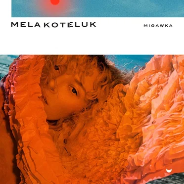 Migawka by Mela Koteluk - album cover