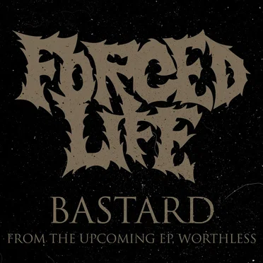 Bastard by Forced Life - album cover