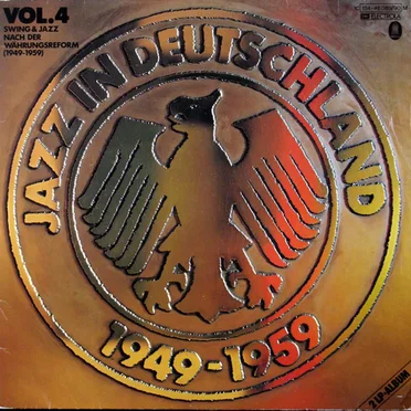 Jazz in Deutschland 1949 - 1959, Volume 4 (Swing und Jazz nach der Währungsreform) by Various Artists - album cover