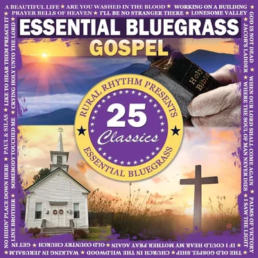 Essential Bluegrass Gospel: 25 Classics by Various Artists - album cover
