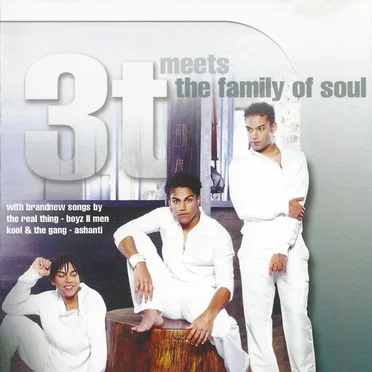 3T Meets The Family Of Soul