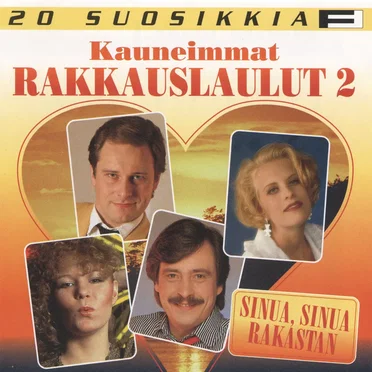 20 suosikkia: Kauneimmat rakkauslaulut 2: Sinua, sinua rakastan by Various Artists - album cover