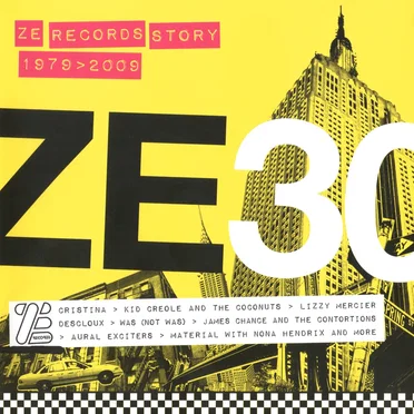 ZE30: ZE Records Story 1979–2009 by Various Artists - album cover
