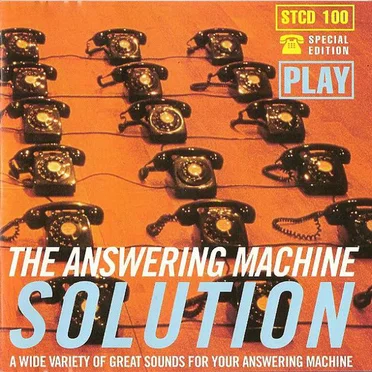 The Answering Machine Solution: A Wide Variety of Great Sounds for Your Answering Machine by Various Artists - album cover