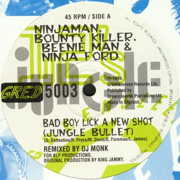 Bad Boy Lick a New Shot (Jungle Bullet) / People Dead (Jungle dub)