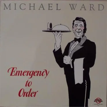 Emergency to Order by Michael Ward - album cover