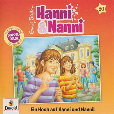 Hanni und Nanni 80: Ein Hoch auf Hanni und Nanni! by Enid Blyton - album cover