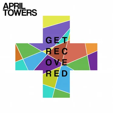 Get Recovered by April Towers - album cover