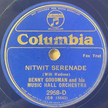 Nitwit Serenade / Bugle Call Rag by Benny Goodman and His Music Hall Orchestra - album cover