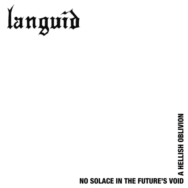 No Solace in the Future’s Void a Hellish Oblivion