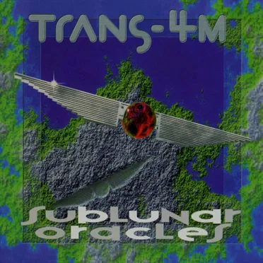 Sublunar Oracles by Trans‐4M - album cover