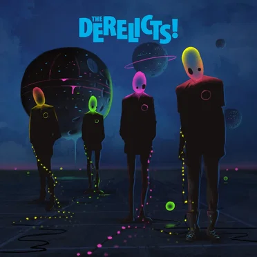 The Derelicts!
