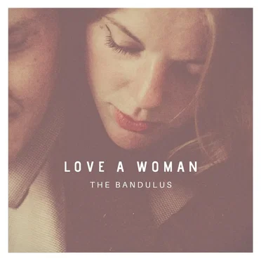 Love a Woman