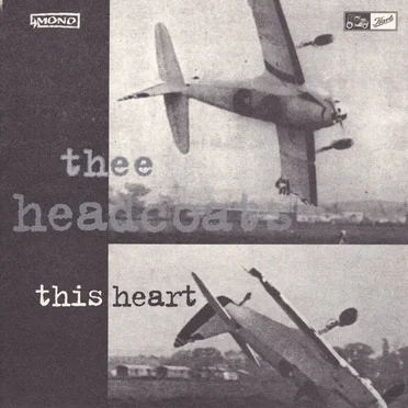 This Heart by Thee Headcoats - album cover