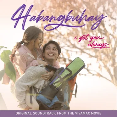 Habangbuhay (I Got You Always) (Original Soundtrack) by Various Artists - album cover