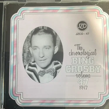 The Chronological Bing Crosby Volume 47: 1947