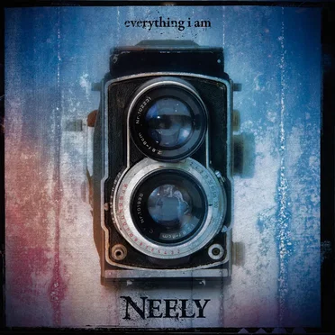 Everything I Am by NEELY - album cover