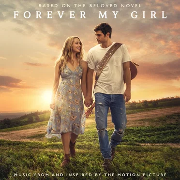 Forever My Girl: Music From and Inspired by the Motion Picture by Various Artists - album cover